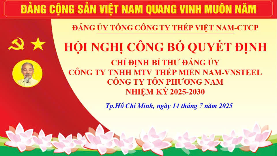 Hội nghị công bố quyết định chỉ định Bí thư Đảng ủy Công ty TNHH MTV THÉP MIỀN NAM – VNSSTEEL
