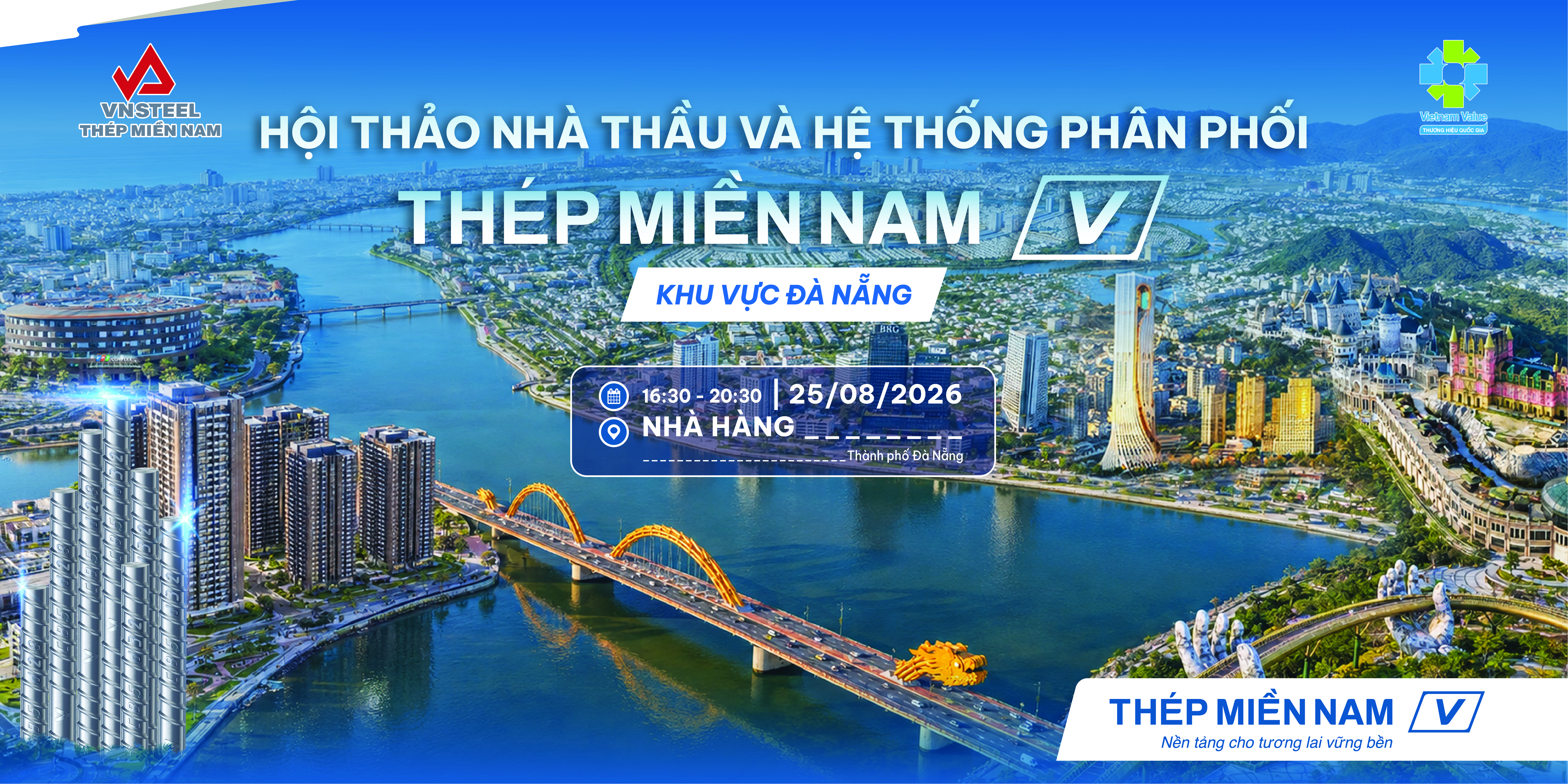 Sắp diễn ra - Hội thảo nhà thầu & Hệ thống phân phối Thép Miền Nam /V/ – Khu vực Đà Nẵng